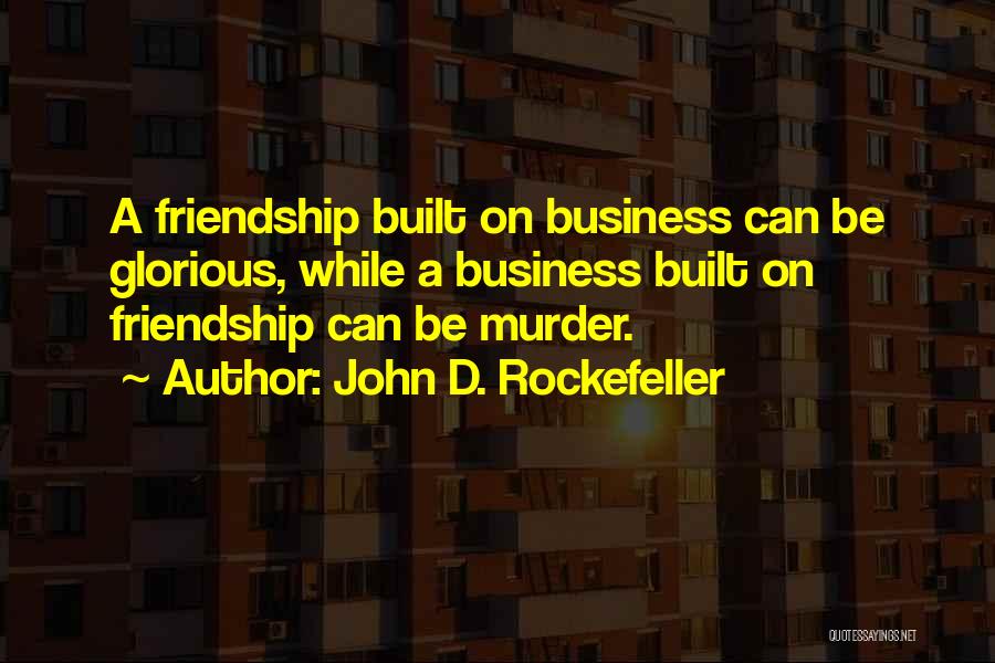 John D. Rockefeller Quotes 990142