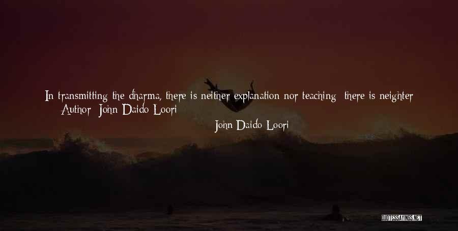 John Daido Loori Quotes 1902978