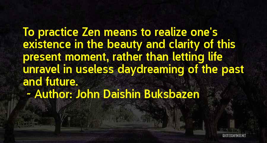 John Daishin Buksbazen Quotes 2026784
