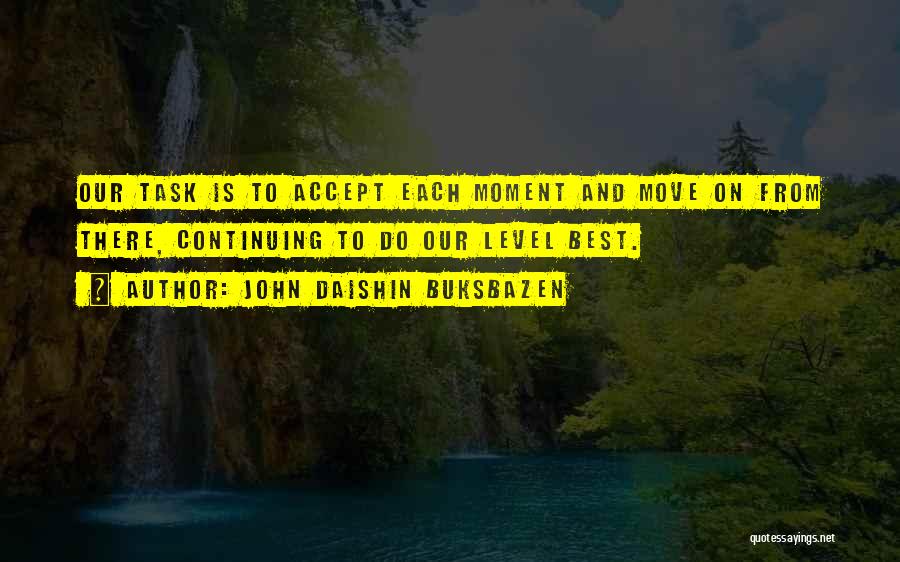 John Daishin Buksbazen Quotes 218938