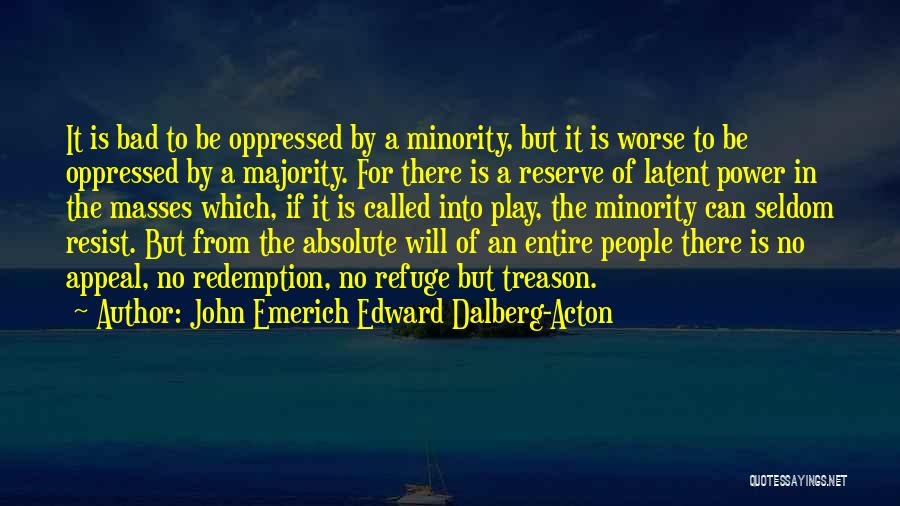 John Dalberg Quotes By John Emerich Edward Dalberg-Acton