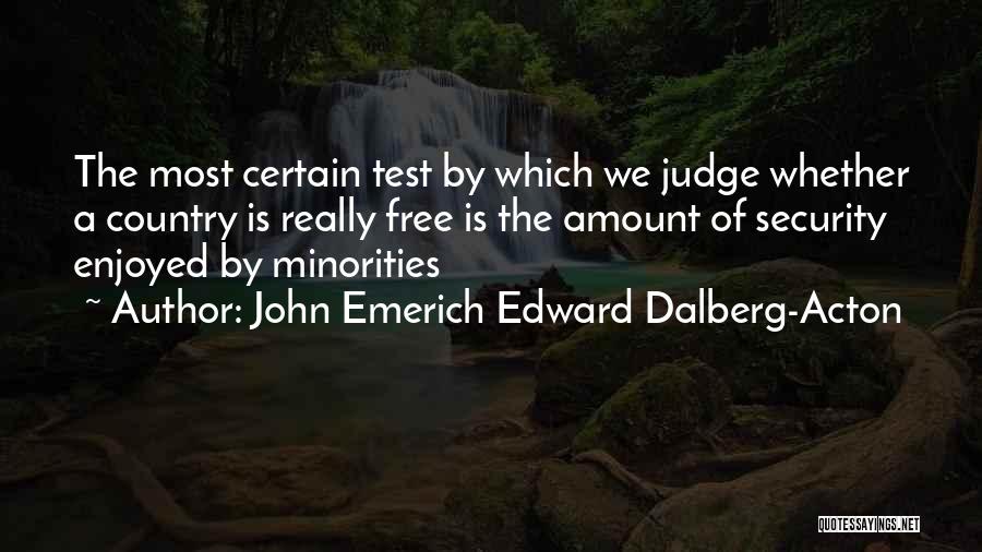 John Dalberg Quotes By John Emerich Edward Dalberg-Acton