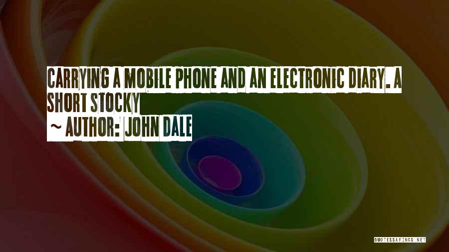 John Dale Quotes 911746