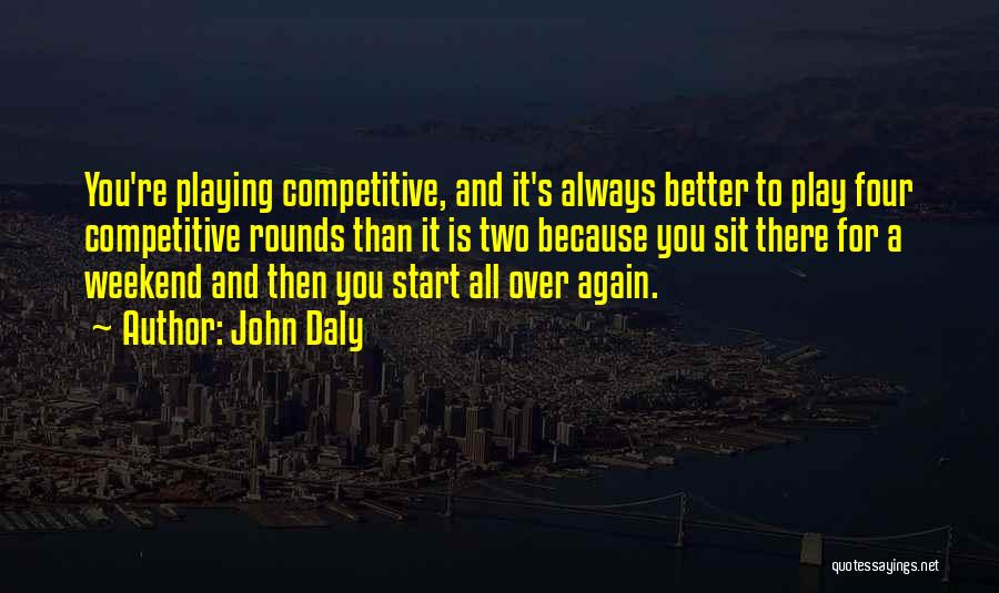 John Daly Quotes 121476