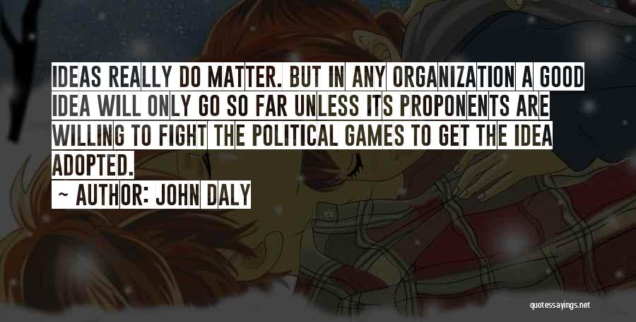 John Daly Quotes 1478129