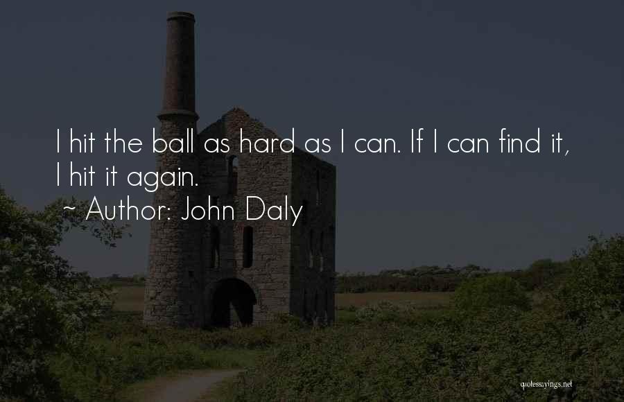 John Daly Quotes 1798265
