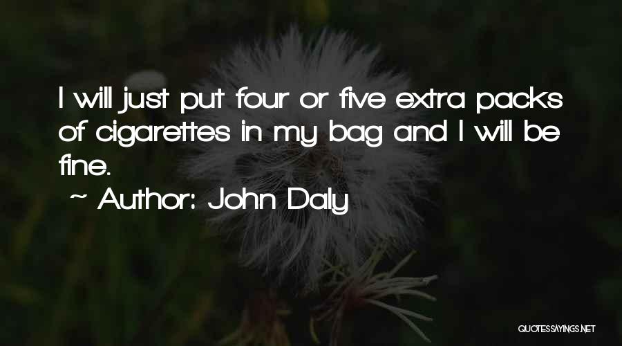 John Daly Quotes 1983563