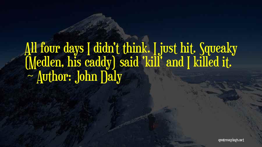 John Daly Quotes 371204