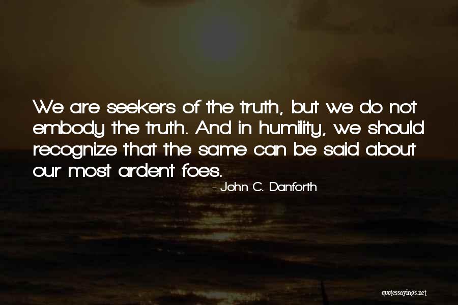 John Danforth Quotes By John C. Danforth John Danforth Quotes By John C. Danforth