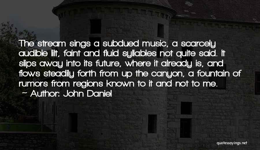 John Daniel Quotes 1335853