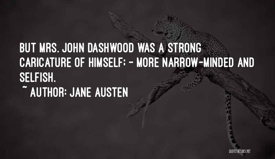 John Dashwood Quotes By Jane Austen