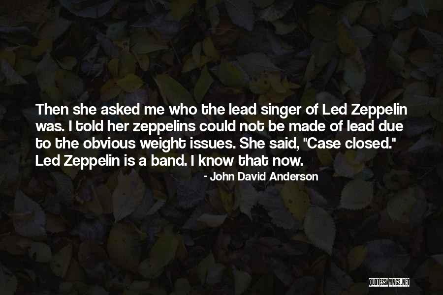 John David Anderson Quotes 1079317 John David Anderson Quotes 1079317