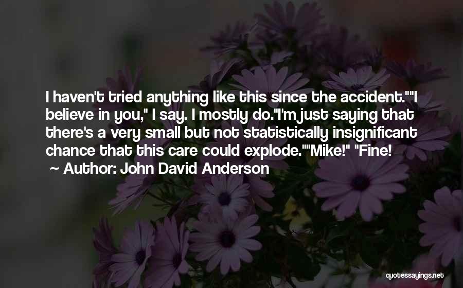 John David Anderson Quotes 2075279