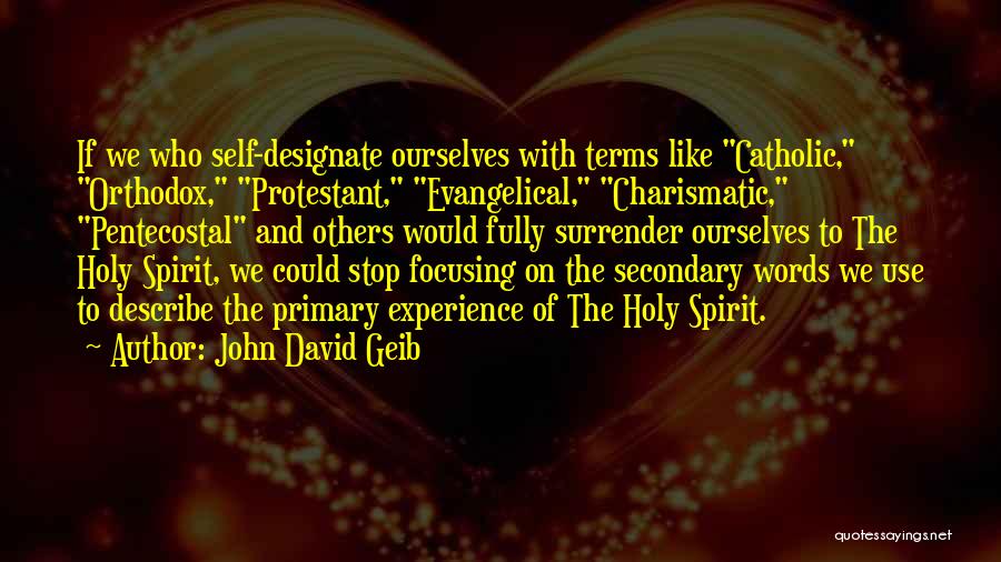 John David Geib Quotes 78585