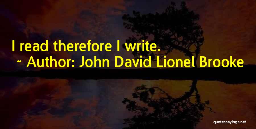 John David Lionel Brooke Quotes 2017267