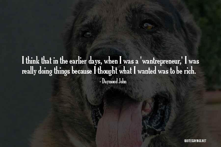 John Daymond Quotes By Daymond John John Daymond Quotes By Daymond John