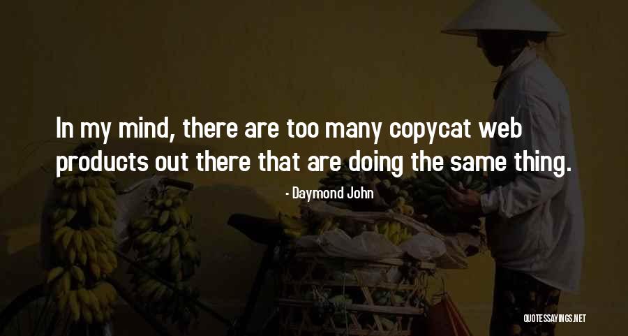 John Daymond Quotes By Daymond John John Daymond Quotes By Daymond John