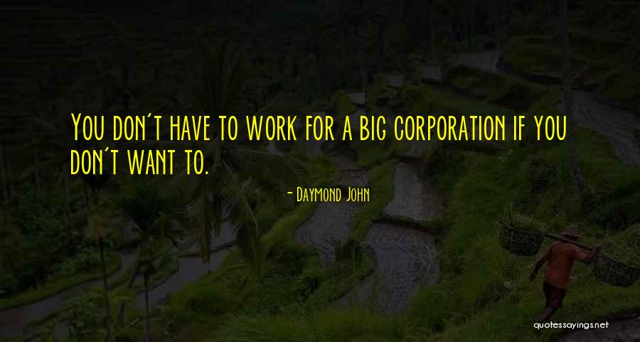 John Daymond Quotes By Daymond John John Daymond Quotes By Daymond John