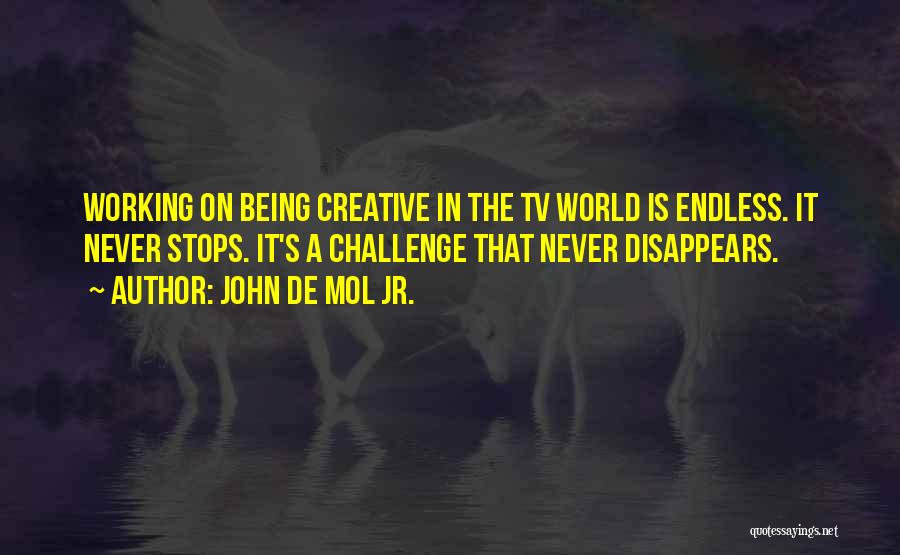 John De Mol Jr. Quotes 497609