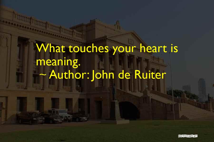 John De Ruiter Quotes 1367630