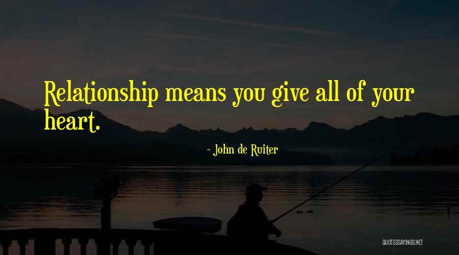 John De Ruiter Quotes 2097736 John De Ruiter Quotes 2097736