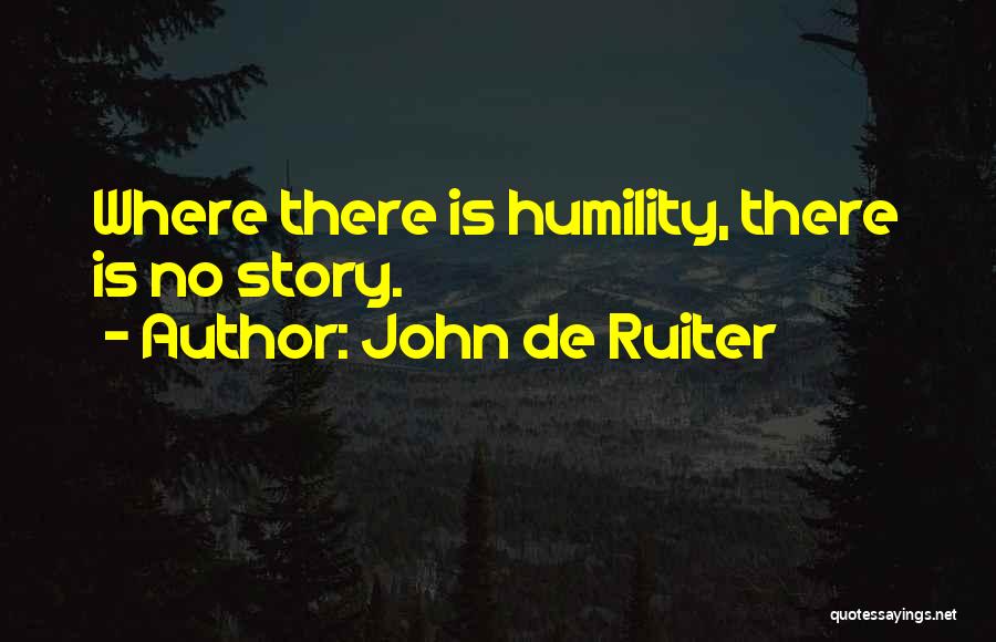 John De Ruiter Quotes 324634