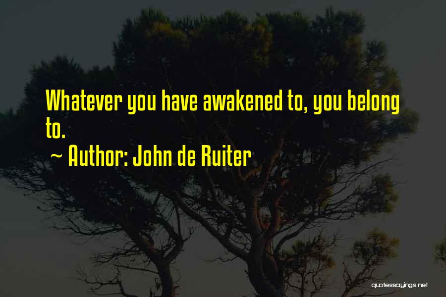 John De Ruiter Quotes 502522