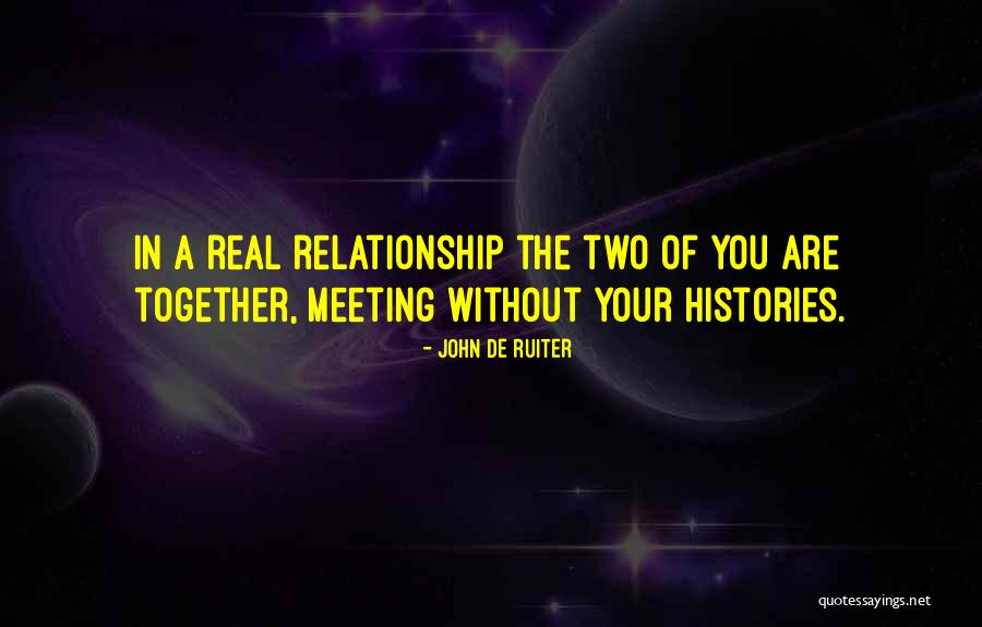 John De Ruiter Quotes 628790 John De Ruiter Quotes 628790