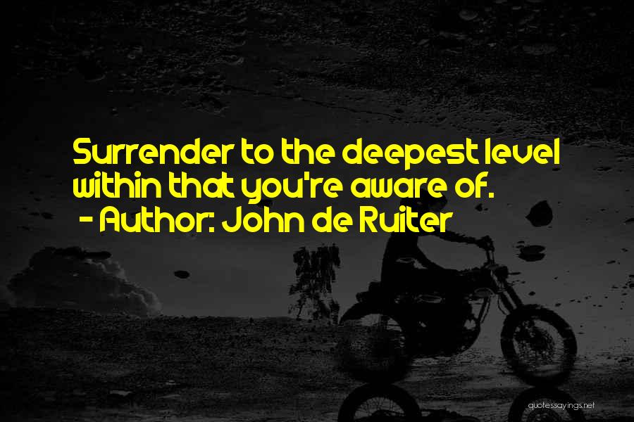 John De Ruiter Quotes 687554
