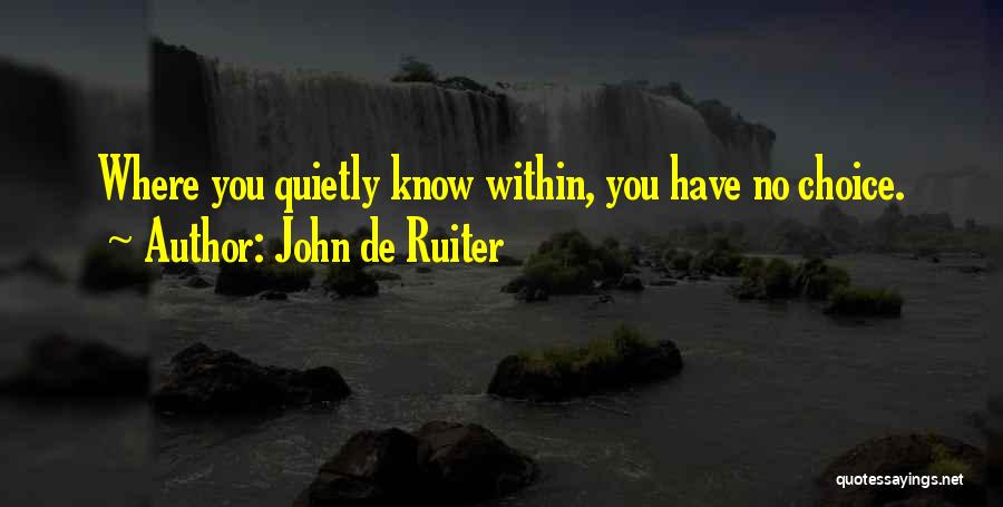 John De Ruiter Quotes 855330