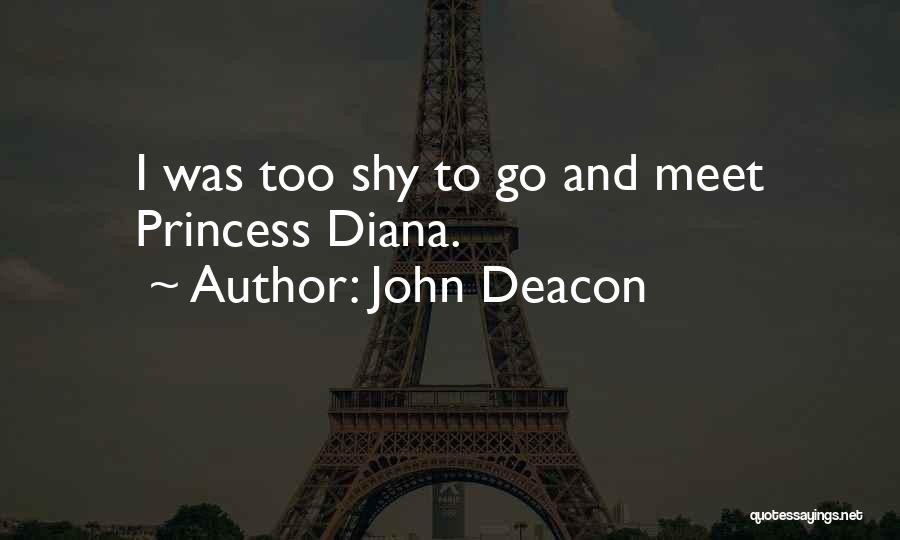 John Deacon Quotes 1688446