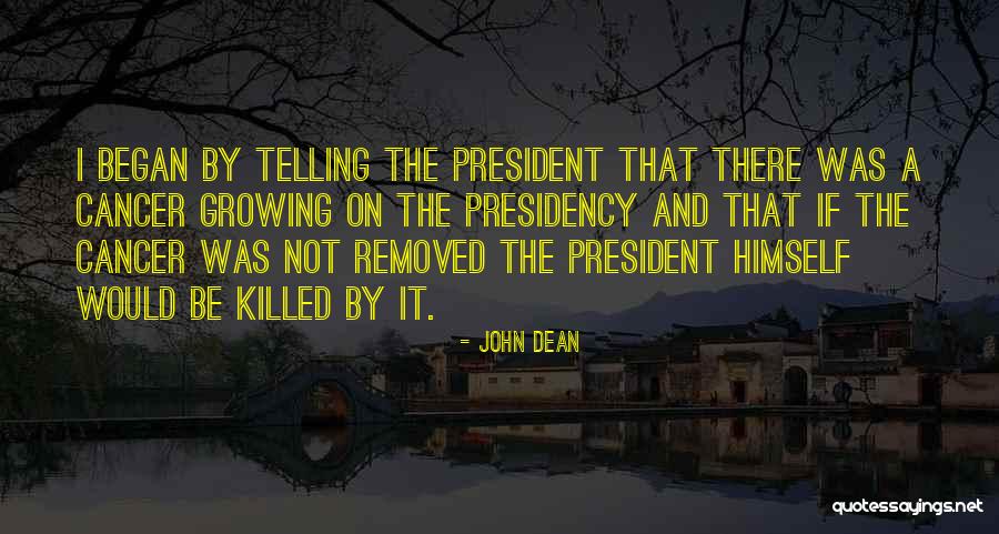 John Dean Quotes 290722 John Dean Quotes 290722