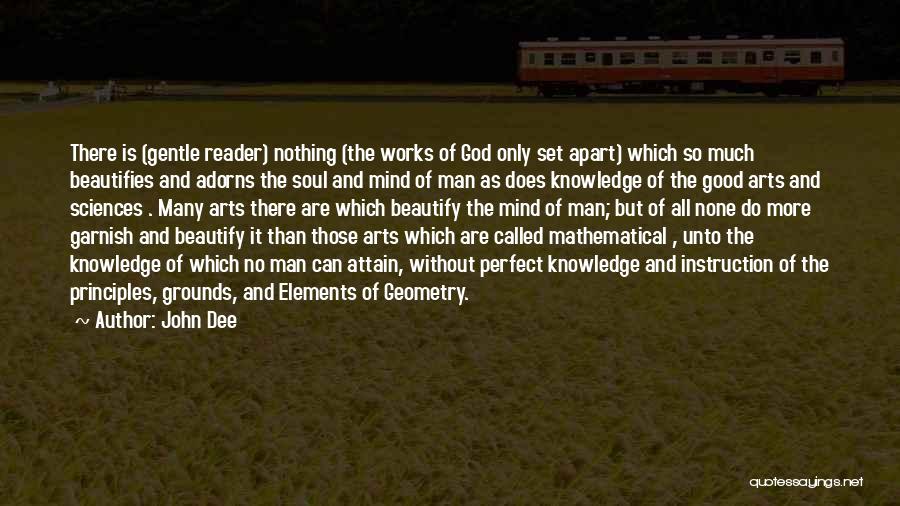 John Dee Quotes 1167380