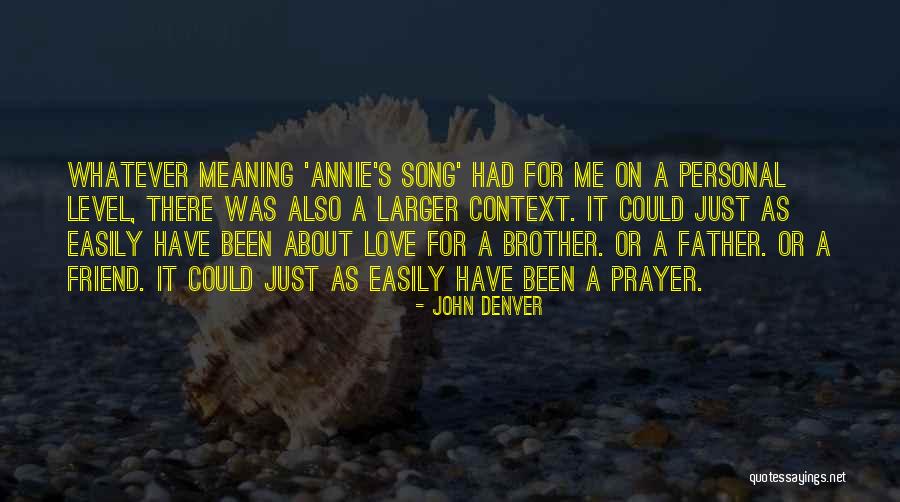 John Denver Quotes 1070690 John Denver Quotes 1070690