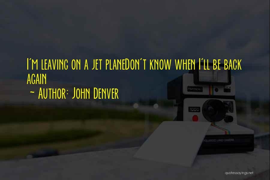 John Denver Quotes 112582