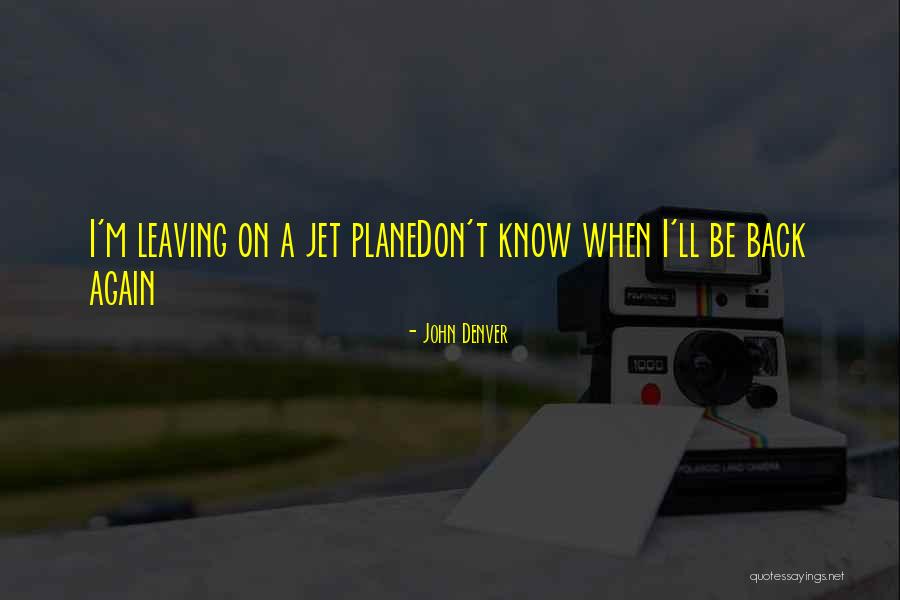 John Denver Quotes 112582 John Denver Quotes 112582