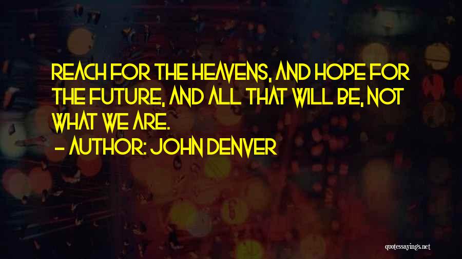 John Denver Quotes 1415884