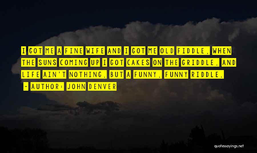 John Denver Quotes 1598698