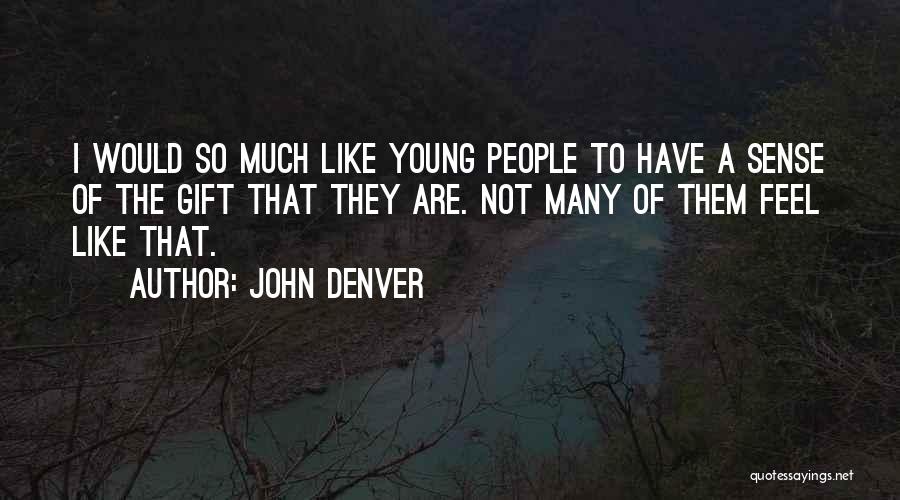 John Denver Quotes 1624503