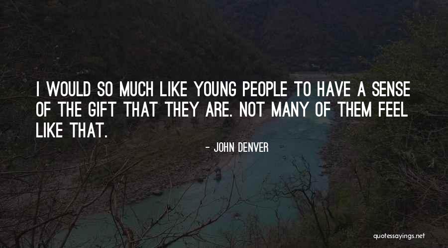 John Denver Quotes 1624503 John Denver Quotes 1624503