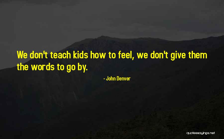 John Denver Quotes 2068494 John Denver Quotes 2068494