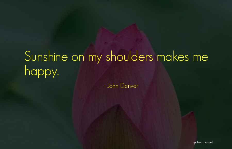 John Denver Quotes 2194248