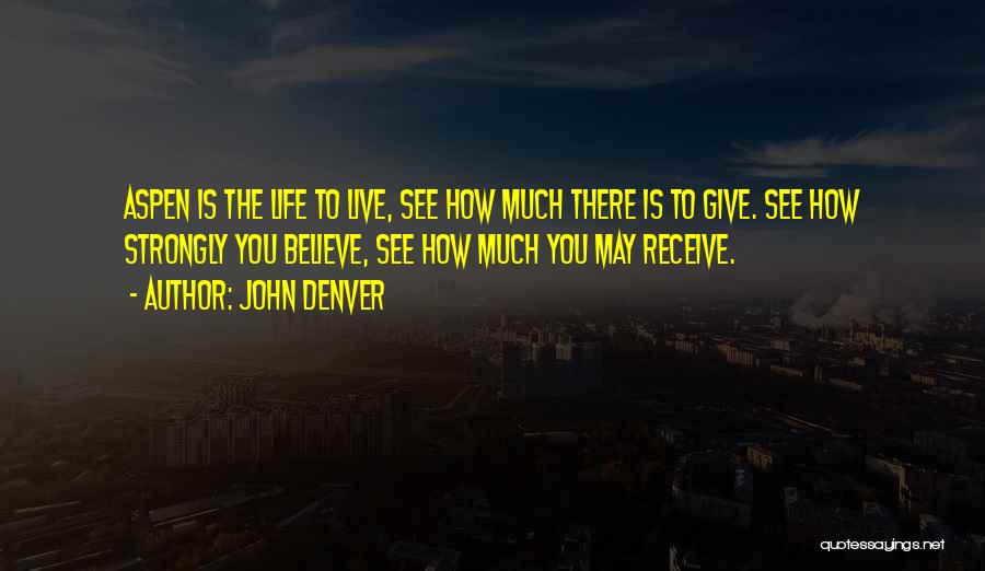 John Denver Quotes 595240