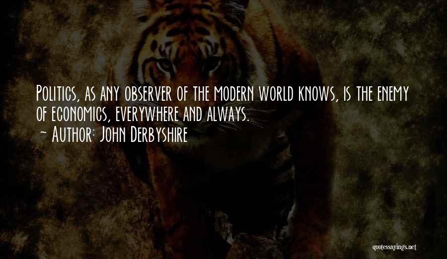 John Derbyshire Quotes 100117