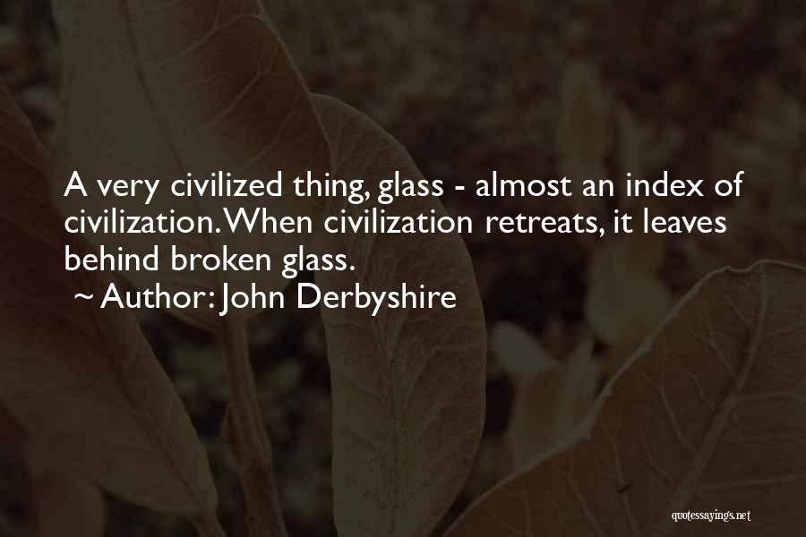 John Derbyshire Quotes 2154117