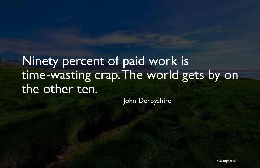 John Derbyshire Quotes 2236471