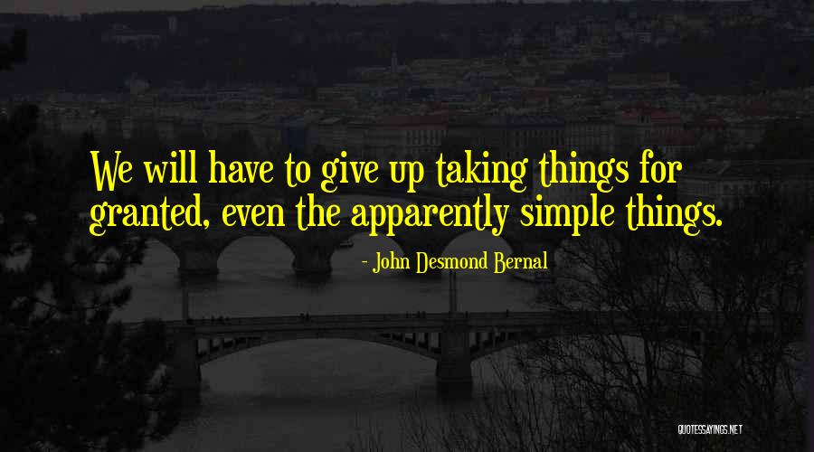 John Desmond Bernal Quotes 1587464