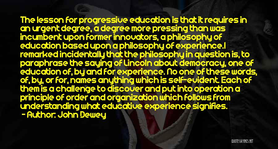 John Dewey Progressive Quotes By John Dewey
