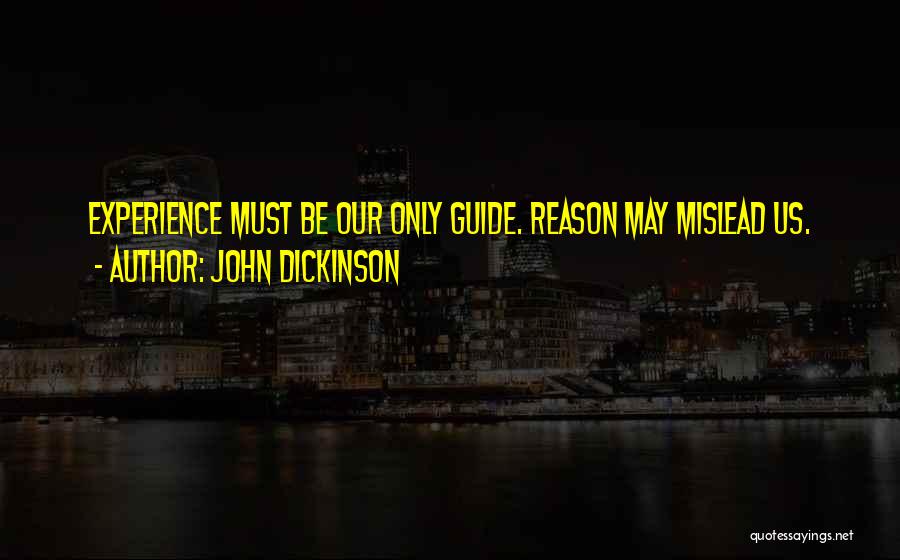 John Dickinson Quotes 1521071