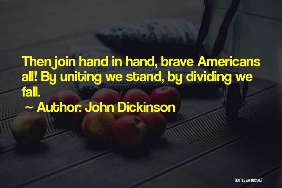 John Dickinson Quotes 758427
